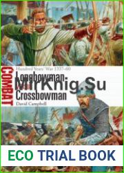 Longbowman vs Crossbowman Hundred Years’ War 1337-1460 (Osprey Combat 24)