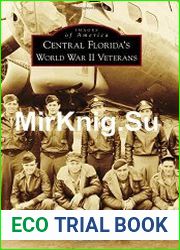 Central Florida’s World War II Veterans (Images of America)