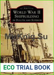 World War II Shipbuilding in Duluth and Superior (Images of America)