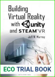 Building Virtual Reality with Unity and Steam VR