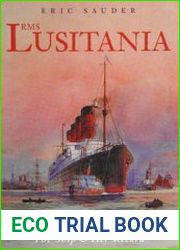 RMS Lusitania The Ship and her Story