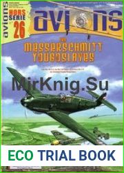 Les Messerschmitt Yougoslaves (Avions Hors-Serie №26)