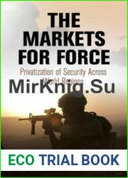 The Markets for Force Privatization of Security Across World Regions