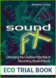 Sound FX Unlocking the Creative Potential of Recording Studio Effects