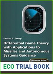 Differential Game Theory with Applications to Missiles and Autonomous Systems Guidance