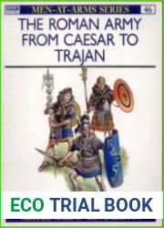 The Roman Army from Caesar to Trajan