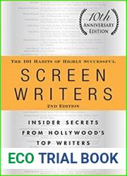 The 101 Habits of Highly Successful Screenwriters, 10th Anniversary Edition