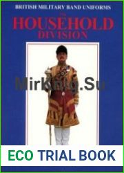 The Household Division (British Military Band Uniforms)
