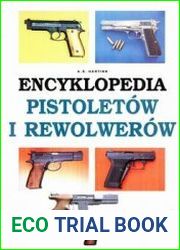 Encyklopedia pistoletow i rewolwerow