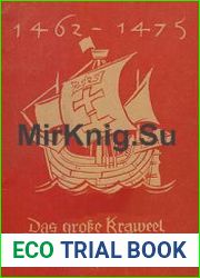 Das Grosse Kraweel der Peter von Danzig 1462-1475. Ein Beitrag zur Geschichte dt. Seegeltg
