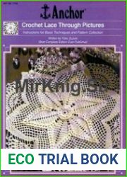 Anchor - Crochet Lace Through Pictures Instructions for Basic Techniques and Pattern Collection