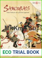 Les Samourais Dans L’univers des Guerriers Japonais