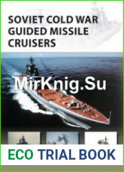 Soviet Cold War Guided Missile Cruisers (Osprey New Vanguard 242)