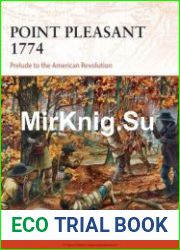 Point Pleasant 1774 Prelude to the American Revolution (Osprey Campaign 273)