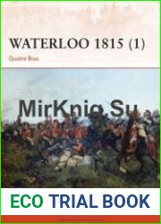 Waterloo 1815 (1) Quatre Bras (Osprey Campaign 276)