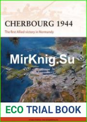 Cherbourg 1944 The First Allied Victory in Normandy (Osprey Campaign 278)