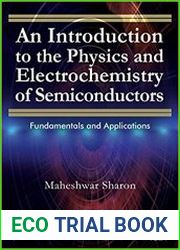 An Introduction to the Physics and Electrochemistry of Semiconductors Fundamentals and Applications