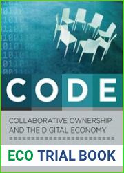 CODE Collaborative Ownership and the Digital Economy