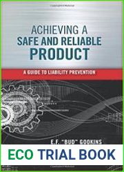 Achieving a Safe and Reliable Product