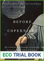Before Copernicus The Cultures and Contexts of Scientific Learning in the Fifteenth Century