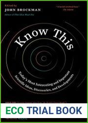 Know This Today|s Most Interesting and Important Scientific Ideas, Discoveries, and Developments