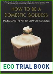 How to Be a Domestic Goddess Baking and the Art of Comfort Cooking