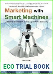 Marketing with Smart Machines Customer Interaction in the Algorithmic Economy