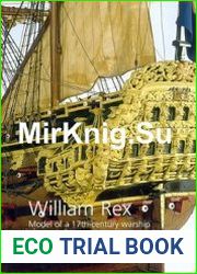 William Rex Model of a 17th-century Warship