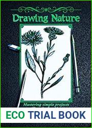 Drawing Nature Mastering simple projects (Practical guide)