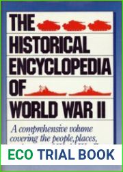 The Historical Encyclopedia of World War II