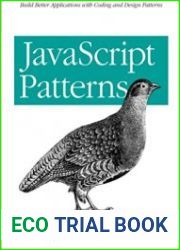 javascript Patterns Build Better Applications with Coding and Design Patterns