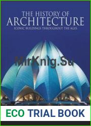 The History of Architecture Iconic Buildings Throughout