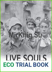 Live Souls Citizens and Volunteers of Civil War Spain
