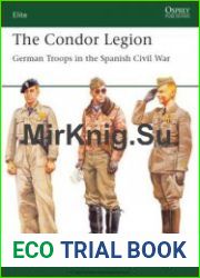 The Condor Legion German Troops in the Spanish Civil War (Osprey Elite 131)