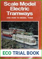 Scale Model Electric Tramways, and How to Model Them