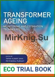 Transformer Ageing Monitoring and Estimation Techniques