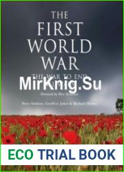 The First World War The War to End All Wars (Osprey General Military)