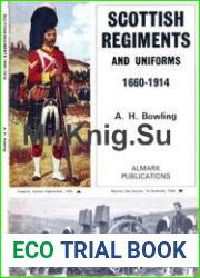 Scottish Regiments and Uniforms 1660-1914