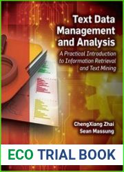 Text Data Management and Analysis A Practical Introduction to Information Retrieval and Text Mining
