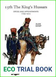 15th The King’s Hussars Dress amd Appointments 1759-1914