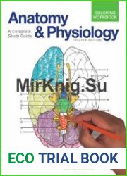 Anatomy and Physiology Coloring Workbook A Complete Study Guide (12th Edition)