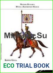 A Szabadsagharc Huszarai (Militaria Hungarica)