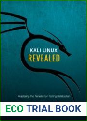 Kali Linux Revealed Mastering the Penetration Testing Distribution