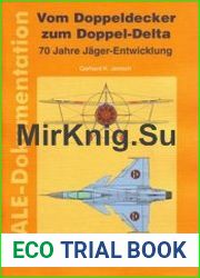 Vom Doppeldecker zum Doppel-Delta 70 Jahre Jager-Entwicklung Scale-Dokumentation