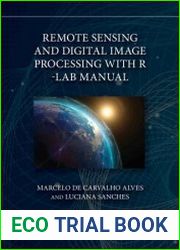 Remote Sensing and Digital Image Processing with R - Lab Manual