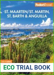 Fodor|s InFocus St. Maarten/St. Martin, St. Barth & Anguilla (Full-color Travel Guide), 6th Edition