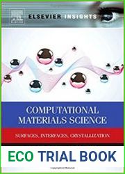 Computational Materials Science Surfaces, Interfaces, Crystallization