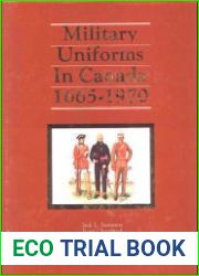 Military Uniforms in Canada 1665-1970