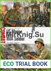 US Marine vs NVA Soldier Vietnam 1967-1968 (Osprey Combat 13)