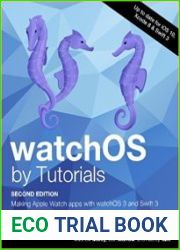 watchOS by Tutorials Second Editon Making Apple Watch apps with watchOS 3 and Swift 3 (+code)
